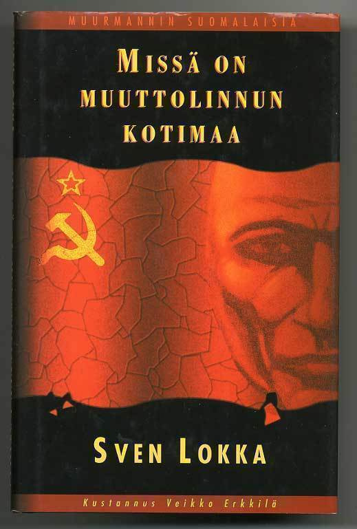 Sven Lokka: Missä on muuttolinnun kotimaa