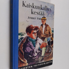 Jouko Puhakka : Kaiskunkallio kestää - pikkukuva 1