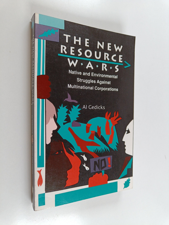 Al Gedicks : The New Resource Wars - Native and Environme...