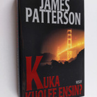 James Patterson : Kuka kuolee ensin - pikkukuva 1
