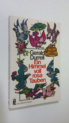Gerald Durrell : Ein Himmel voll rosa Tauben