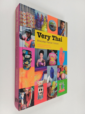 Philip Cornwel-Smith : Very Thai : Everyday Popular Culture
