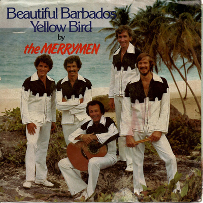 THE MERRYMEN: Beautiful Barbados / Yellow Bird 7"kk