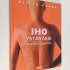 Riitta Vaara : Iho ystäväksi : apua ihon ongelmiin - pikkukuva 1