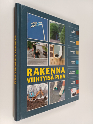 Rakenna viihtyisä piha