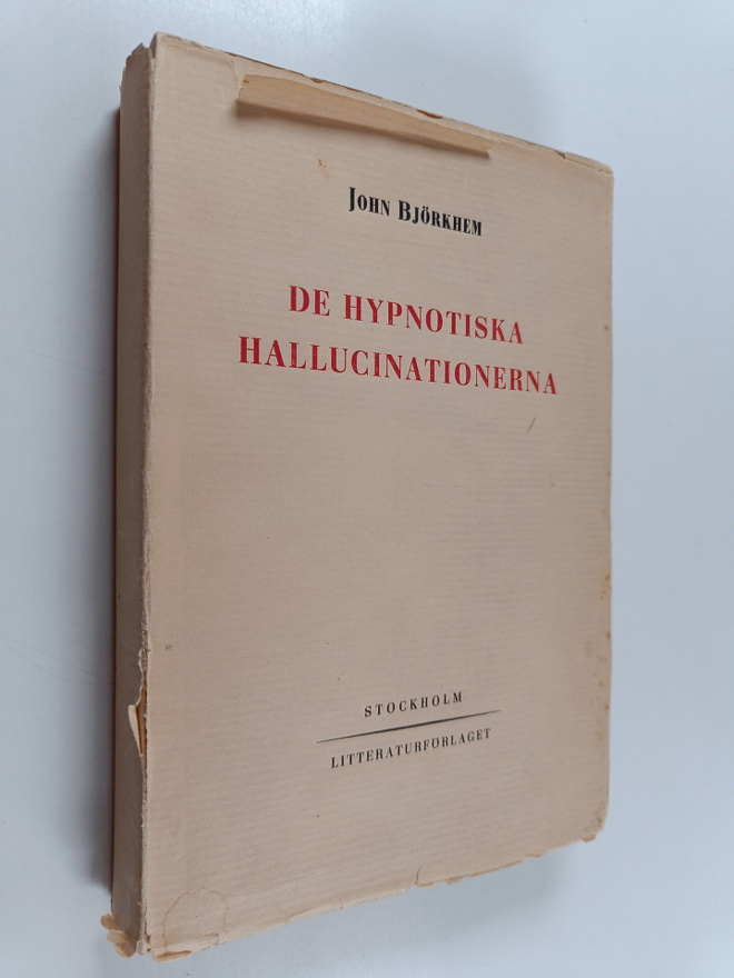 John Björkhem : De hypnotiska hallucinationerna