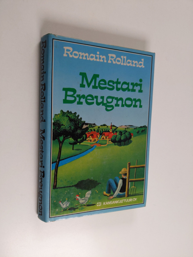 Romain Rolland : Mestari Breugnon : ukko senkun porskuttaa
