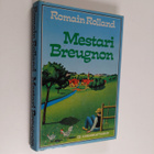 Romain Rolland : Mestari Breugnon : ukko senkun porskuttaa - pikkukuva 1