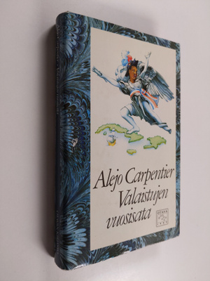 Alejo Carpentier : Valaistujen vuosisata