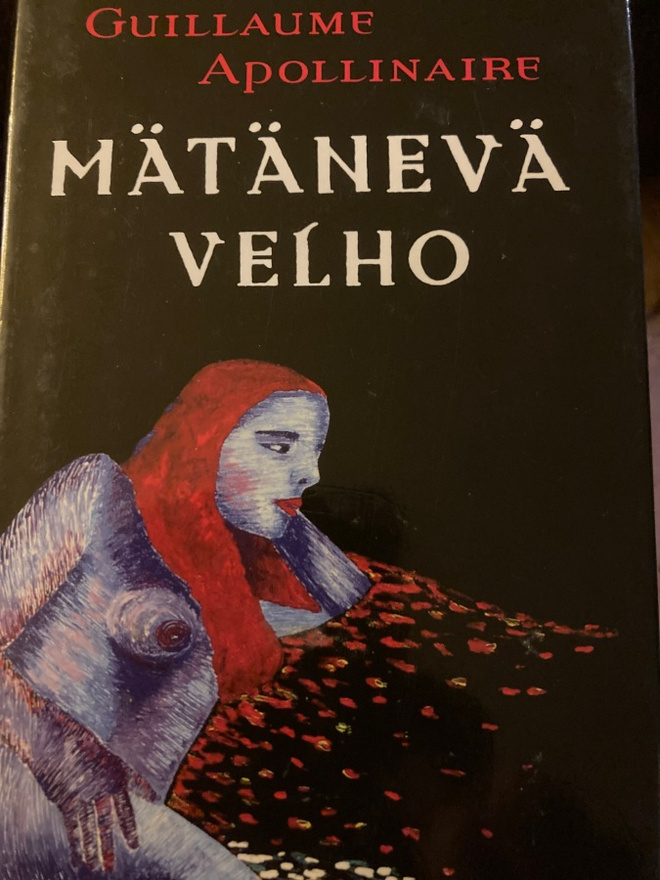 GUILLAIME APOLLINAIRE: MÄTÄNEVÄ VELHO