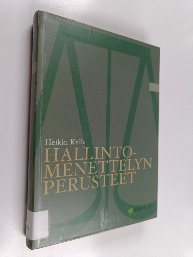 Heikki Kulla : Hallintomenettelyn perusteet