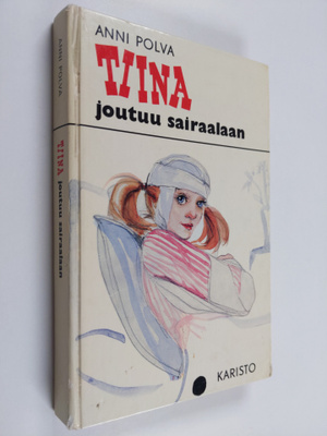 Anni Polva : Tiina joutuu sairaalaan