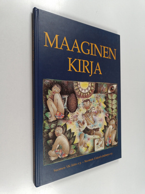Maaginen kirja : seikkailuja, satuja ja myyttejä maailman...
