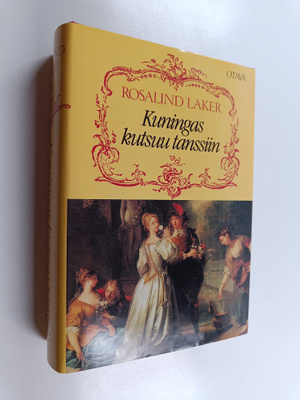 Rosalind Laker : Kuningas kutsuu tanssiin