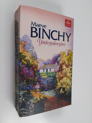 Maeve Binchy : Ystävyyden piiri
