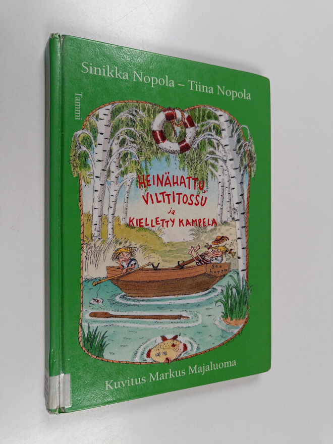 Sinikka Nopola ym. : Heinähattu, Vilttitossu ja kielletty...
