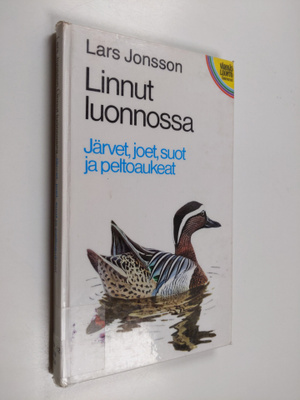 Lars Jonsson : Linnut luonnossa : Järvet, joet, suot ja p...