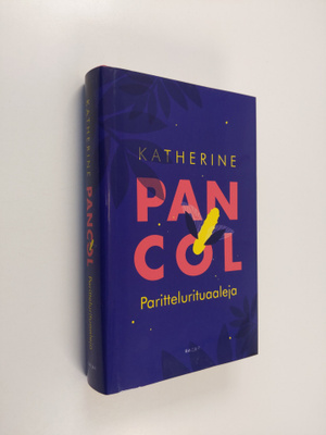 Katherine Pancol : Parittelurituaaleja
