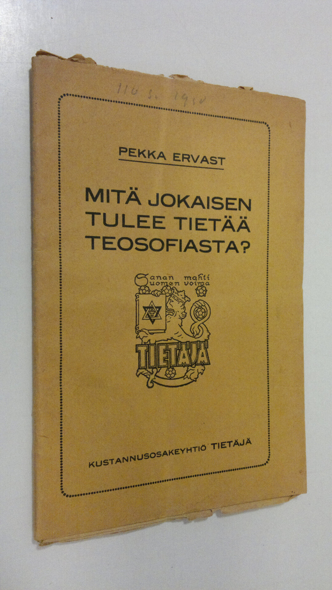 Pekka Ervast : Mitä jokaisen tulee tietää teosofiasta (1919)