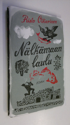 Risto Oikarinen : Nälkämaan laulu