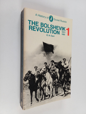 Edward Hallett Carr : The Bolshevik revolution 1917-1923 ...