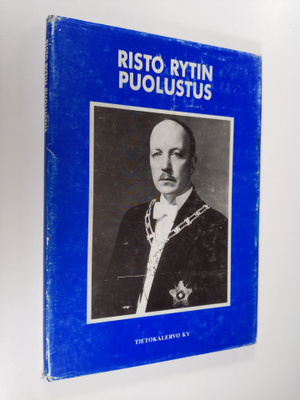 Risto Ryti : Risto Rytin puolustus