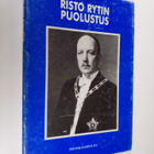 Risto Ryti : Risto Rytin puolustus - pikkukuva 1