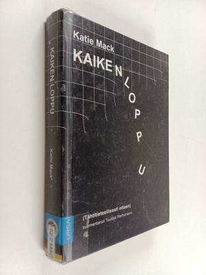 Katie Mack : Kaiken loppu (tähtitieteellisesti ottaen)