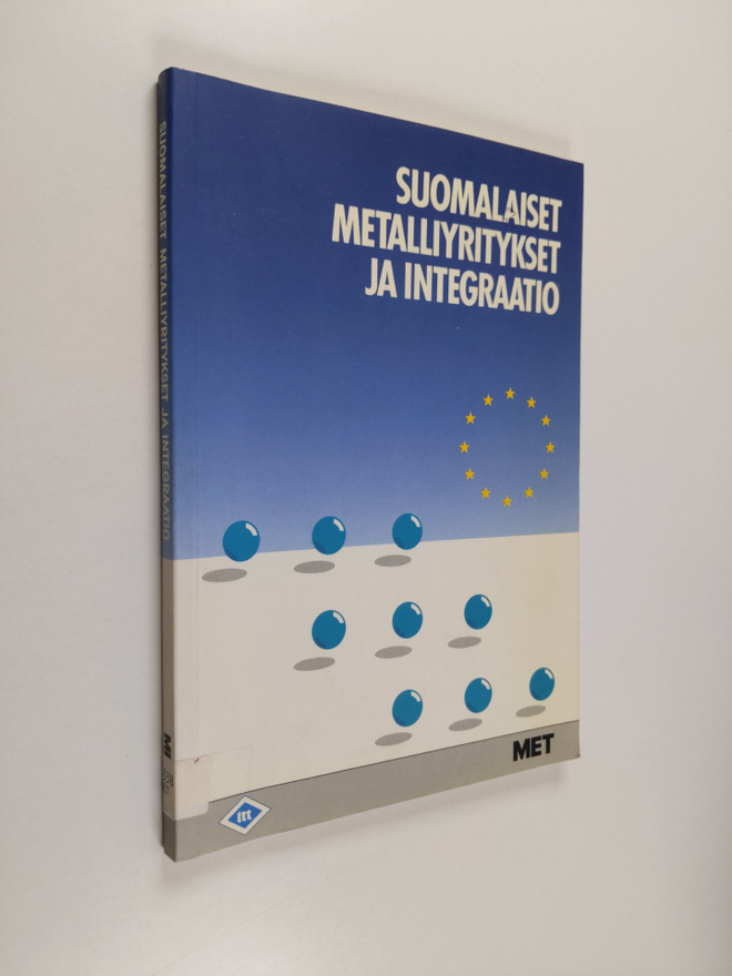 Suomalaiset metalliyritykset ja integraatio : Länsi-Euroo...