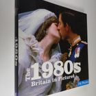 The 1980s Britain in Pictures - pikkukuva 1