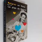 Georges Simenon : Maigret se fache. suivi de La pipe de M... - pikkukuva 1