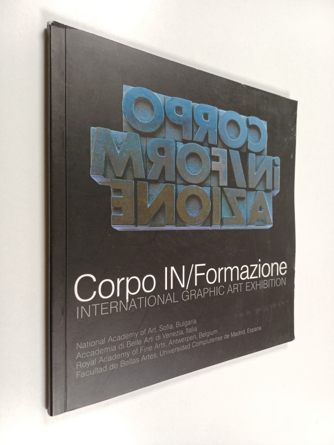Corpo in/formazione ; International graphic art exhibition