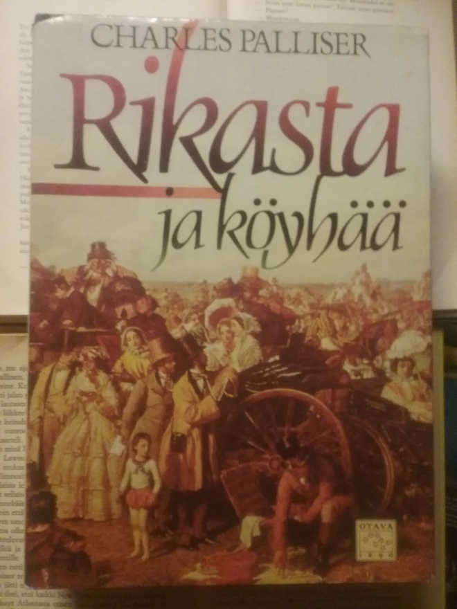 Charles Palliser - Rikasta ja köyhää (sid.)