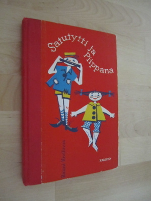 Rauni Kivilinna : Satutytti ja Piippana ( Karisto 1958 1.p.)