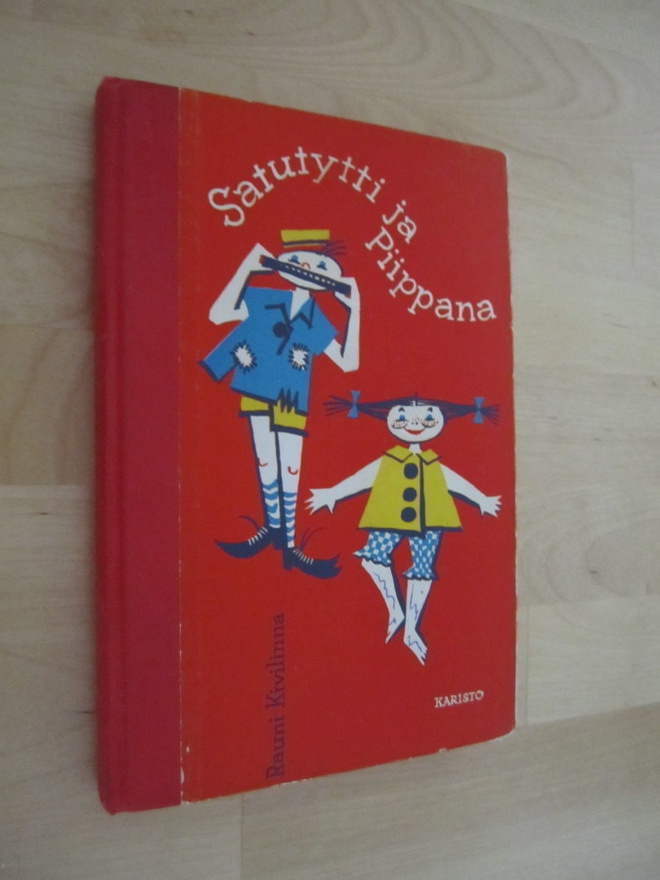Rauni Kivilinna : Satutytti ja Piippana ( Karisto 1958 1.p.)