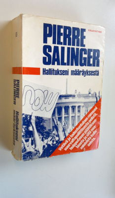 Pierre Salinger : Hallitukseni määräyksestä