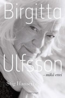 Birgitta, haastateltava Ulfsson - Birgitta Ulfsson