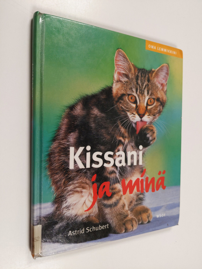 Astrid Schubert : Kissani ja minä