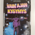 Tuomas Marjamäki : Vain ajan kysymys - pikkukuva 1