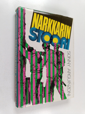 Sonny Arguinzoni : Narkkarin stoori