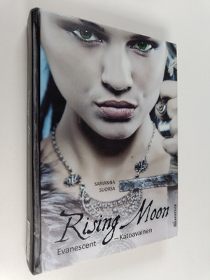 Sarianna Suorsa : Rising moon : evanescent - katoavainen