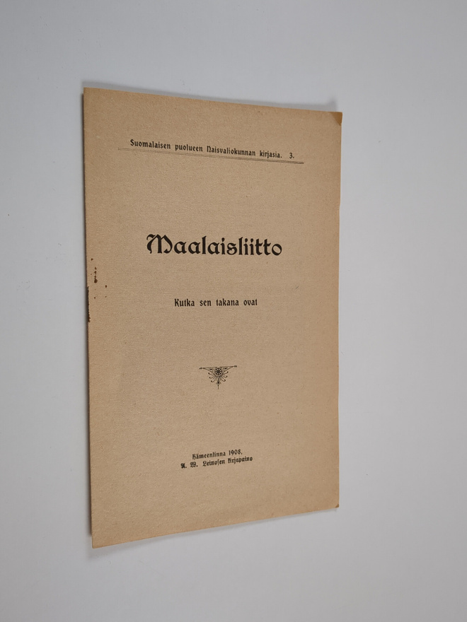 Maalaisliitto : kutka sen takana ovat