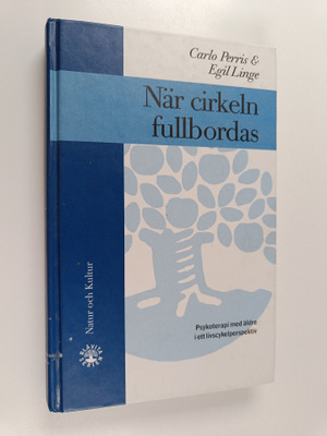 Carlo Perris : När cirkeln fullbordas : psykoterapi med ä...