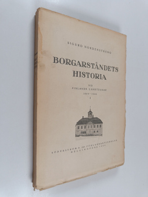 Sigurd Nordenstreng : Borgarståndets historia vid Finland...