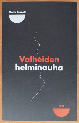 Matts Dumell: Valheiden helminauha