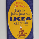 Romain Puertolas : Fakiiri joka juuttui Ikea-kaappiin - pikkukuva 1