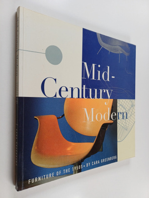 Cara Greenberg : Mid-century Modern - Furniture of the 1950s