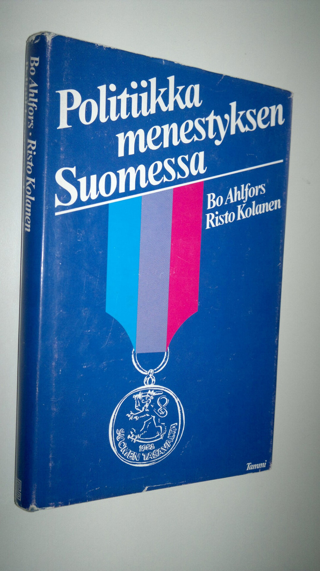 Bo Ahlfors : Politiikka menestyksen Suomessa