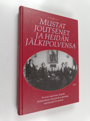 Antero (toim.) Manninen : Mustat joutsenet ja heidän jälk...