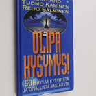 Esko Aho : Olipa kysymys! : yli 500 hyvää kysymystä ja oi... - pikkukuva 1